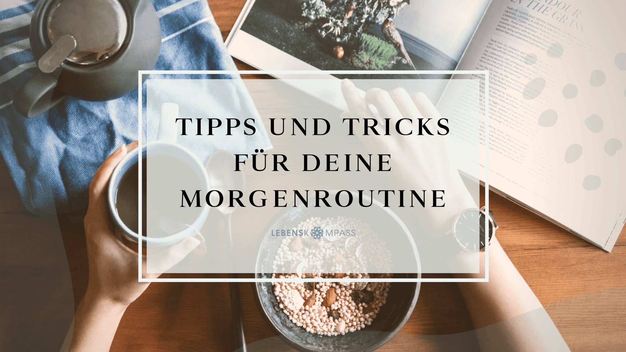 Morgenroutine: 13 Ideen für den Start in den Morgen