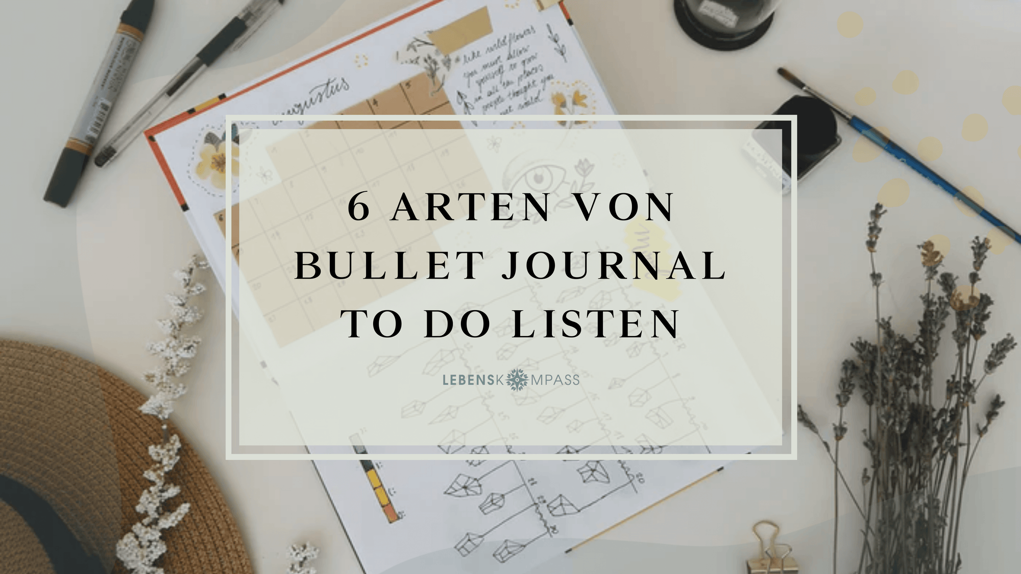 Bullet Journal To Do List: 6 verschiedene Arten, dich zu organisieren