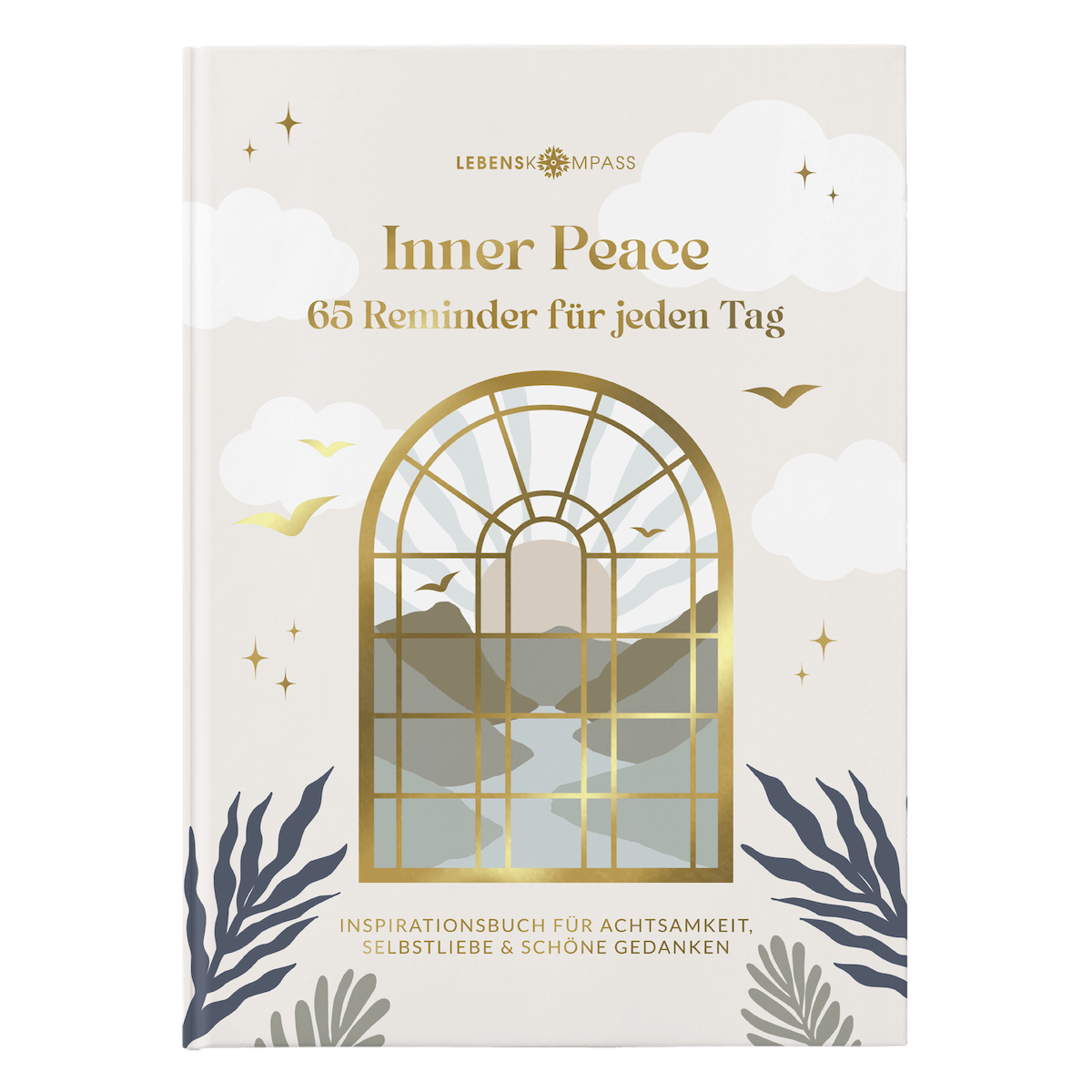 Inner Peace - 65 Reminder für jeden Tag