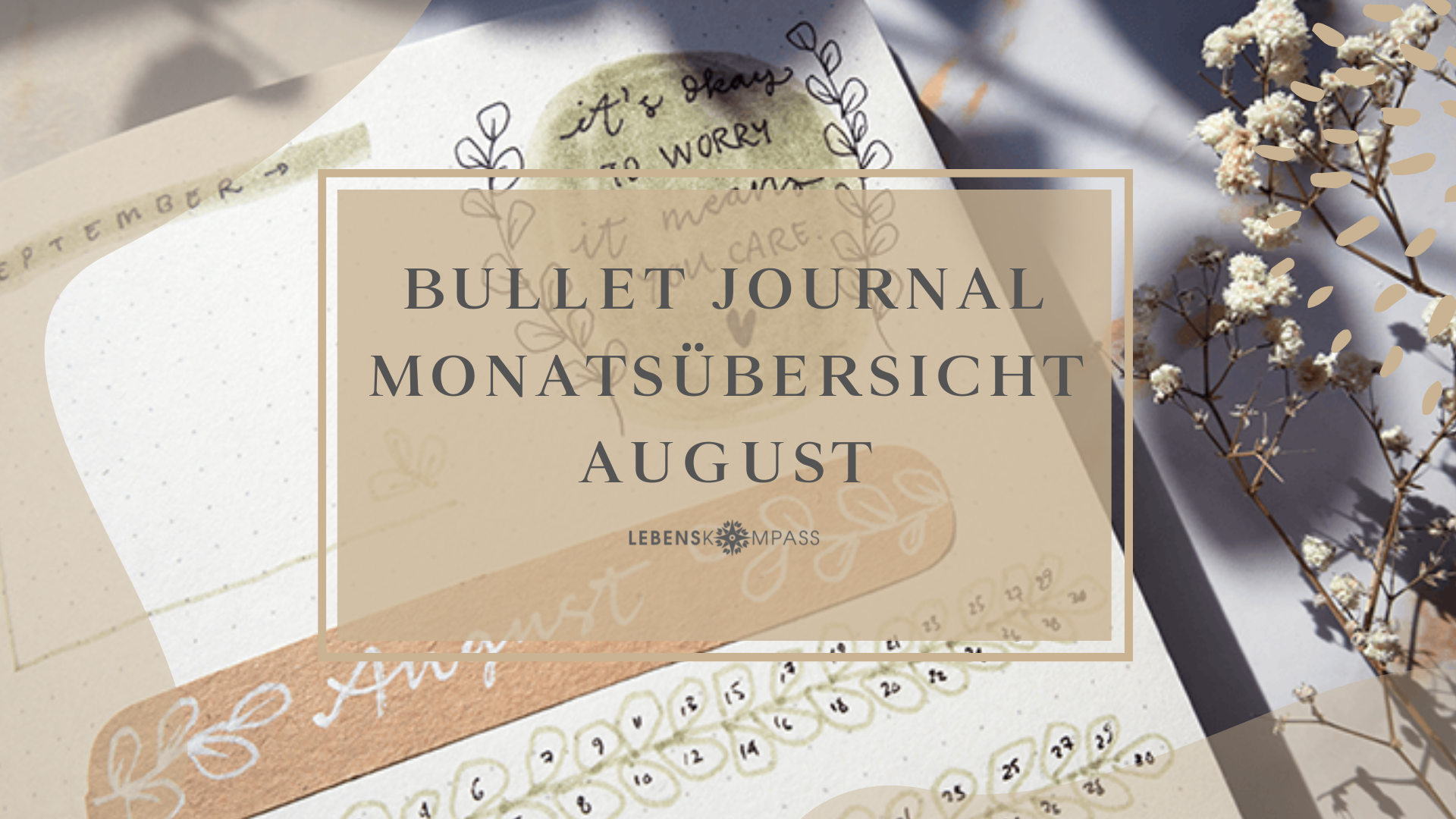 Bullet Journal August: Sommerliche Tipps für deine Monatsübersicht