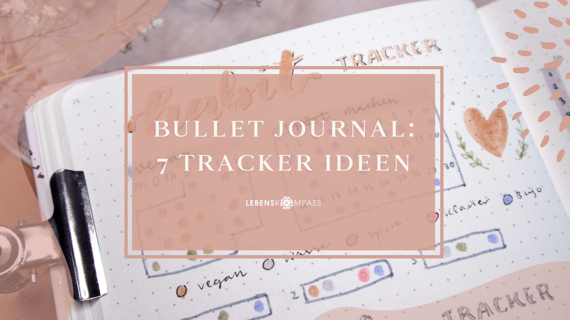 7 Tracker Ideen für dein Bullet Journal