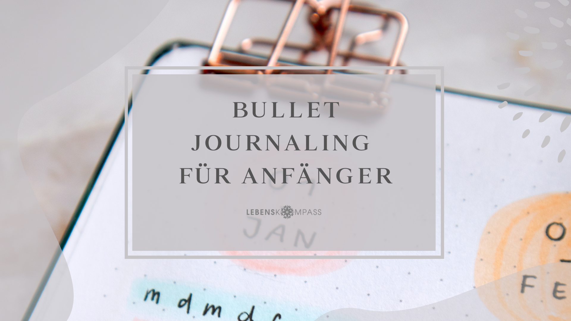 Bullet Journaling für Einsteiger