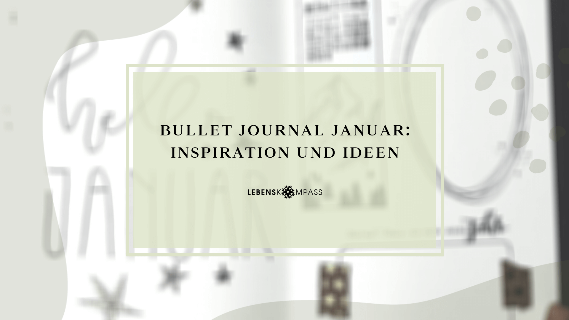 Bullet Journal Januar: Inspiration und Ideen