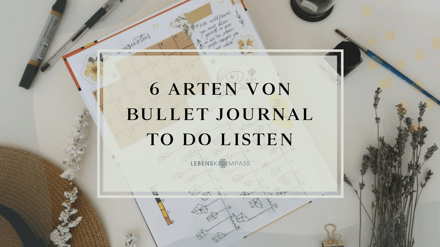 Bullet Journal To Do List: 6 verschiedene Arten, dich zu organisieren