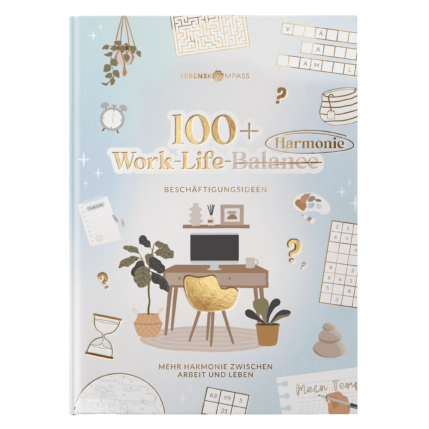 Beschäftigungsbuch Work-Life-Balance - 100+ Ideen