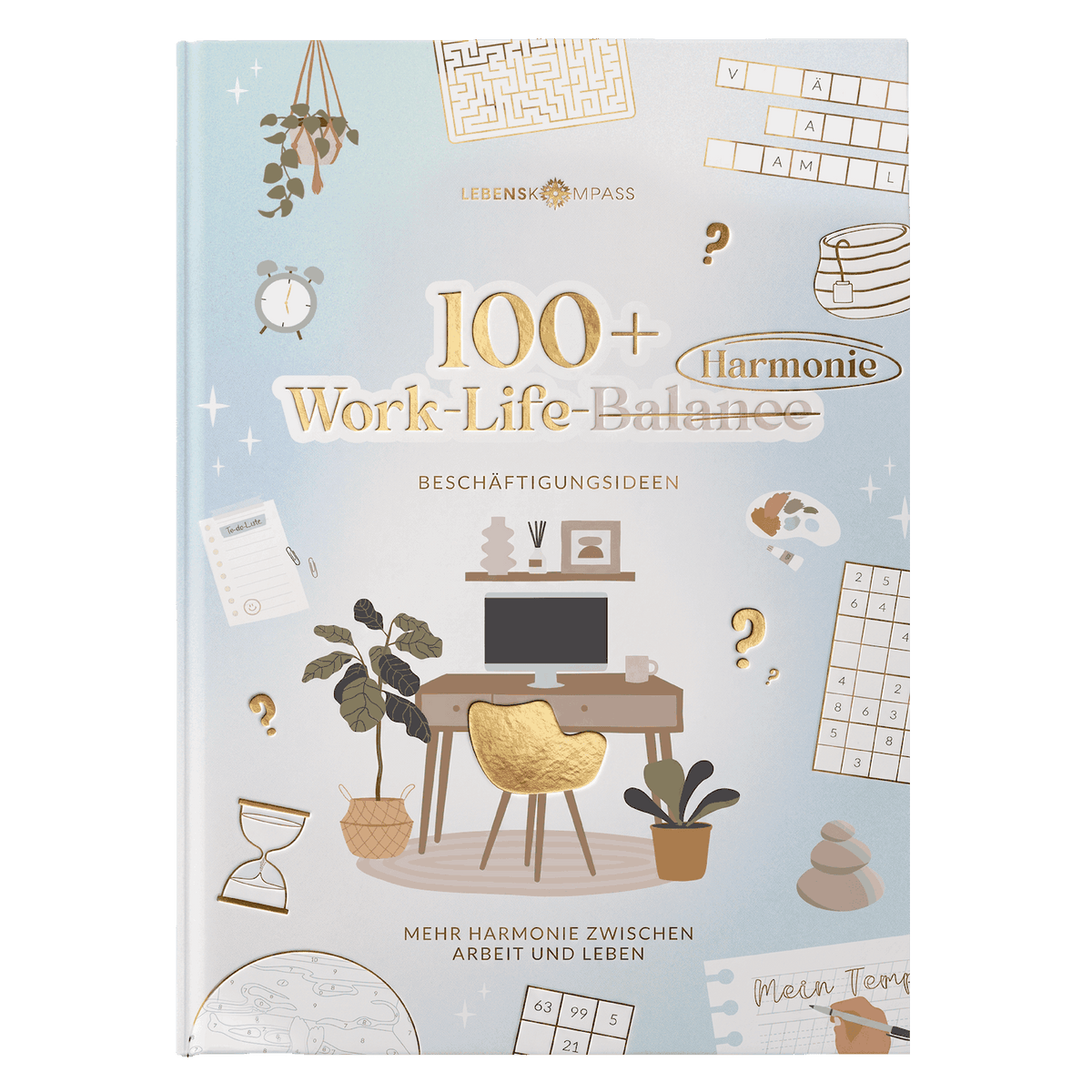 Beschäftigungsbuch Work-Life-Balance - 100+ Ideen